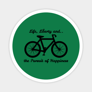 Life, Liberty and the Pursuit of Happiness Magnet